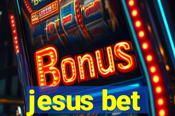 jesus bet